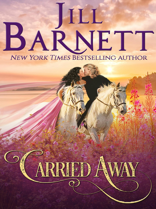Title details for Carried Away by Jill Barnett - Available